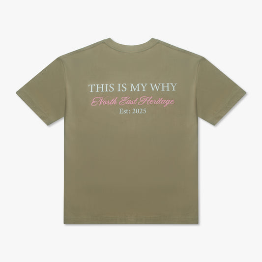 "This is my Why" T-shirt  Khaki