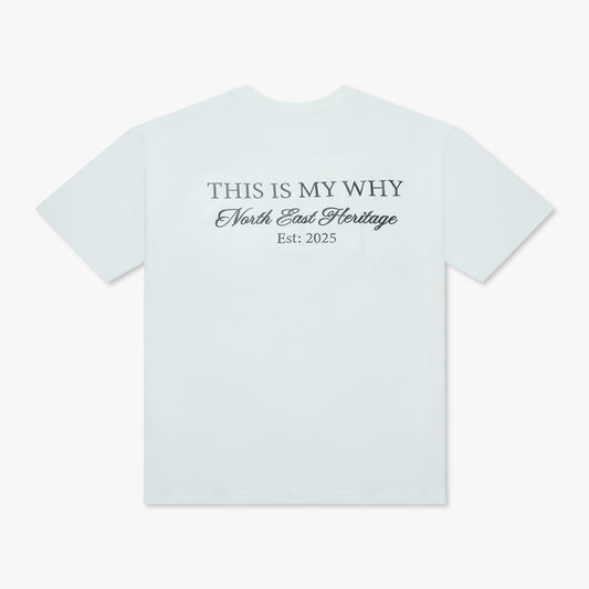 "This is my Why" T-shirt White